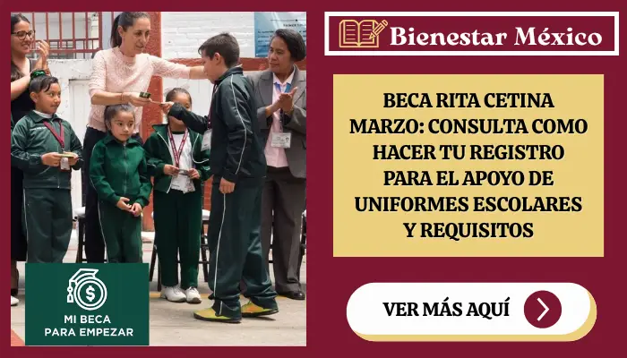 Beca Rita Cetina Marzo: Registro para Apoyo de Uniformes Escolares y Requisitos