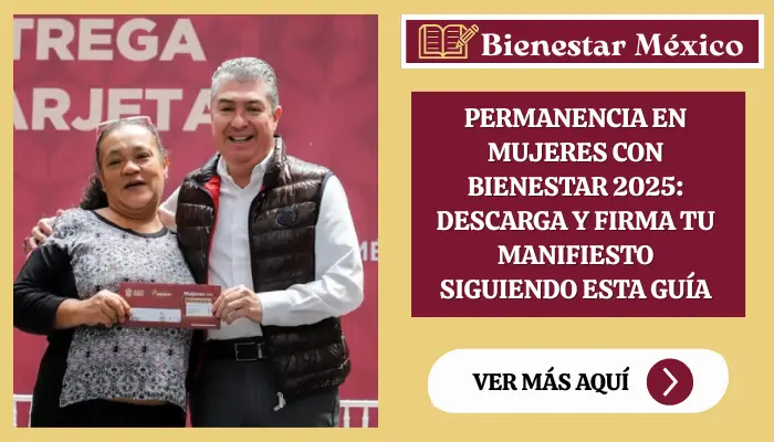 Permanencia en Mujeres con Bienestar 2025: Descarga y firma tu Manifiesto siguiendo esta guía