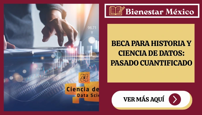 Beca para Historia y Ciencia de Datos: Pasado Cuantificado