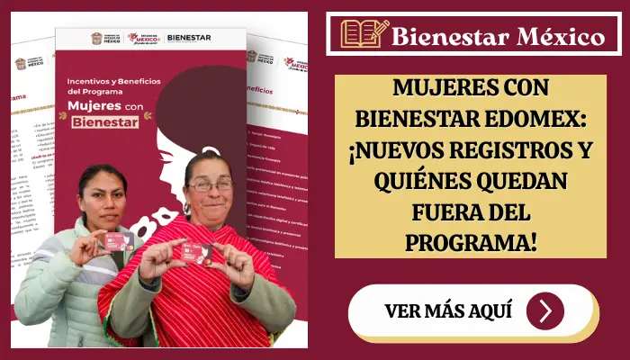 Mujeres con Bienestar Edomex: ¡Nuevos Registros y quiénes quedan Fuera del Programa!