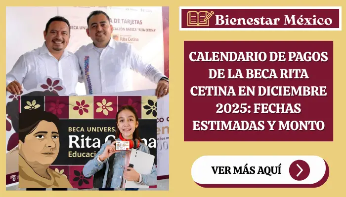 Calendario de pagos de la Beca Rita Cetina en diciembre 2025: fechas estimadas y monto