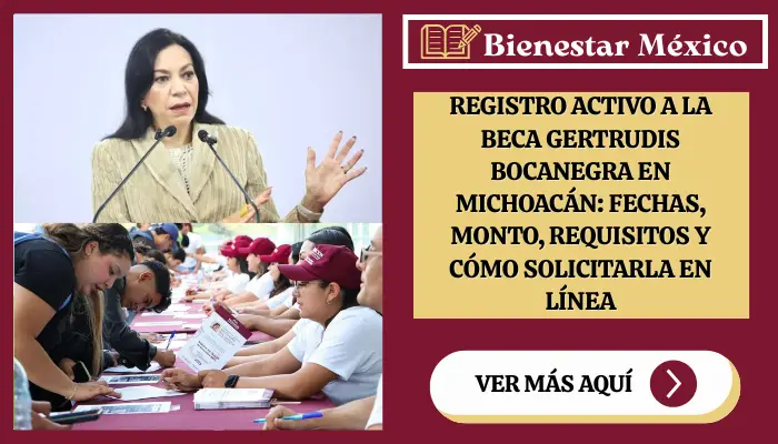 Registro activo a la Beca Gertrudis Bocanegra en Michoacán: fechas, monto, requisitos y cómo solicitarla en línea