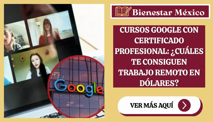 Cursos Google con Certificado Profesional: ¿Cuáles te consiguen trabajo remoto en dólares?