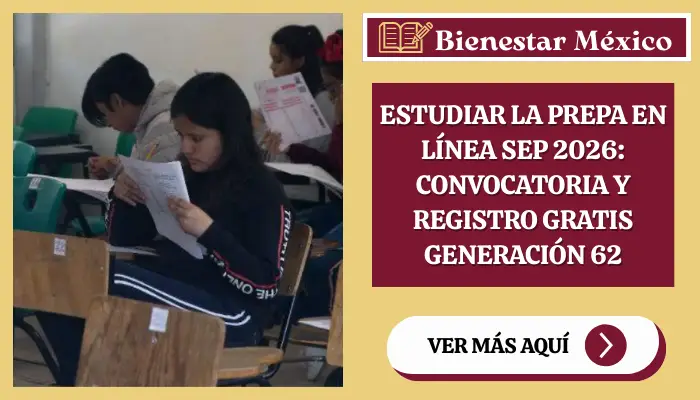 Estudiar la Prepa en Línea SEP 2026: Convocatoria y registro gratis Generación 62