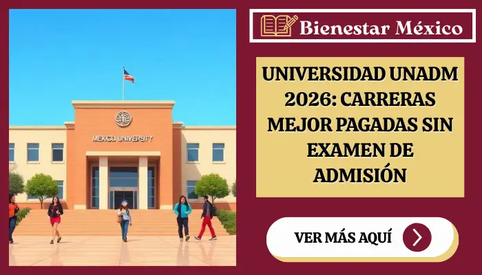 Universidad UnADM 2026: Carreras mejor pagadas sin examen de admisión