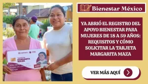 Ya abrió el registro del apoyo Bienestar para mujeres de 18 a 59 años: requisitos y cómo solicitar la tarjeta Margarita Maza