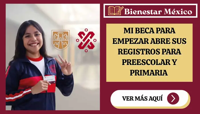 Mi Beca para Empezar abre sus REGISTROS para Preescolar y Primaria