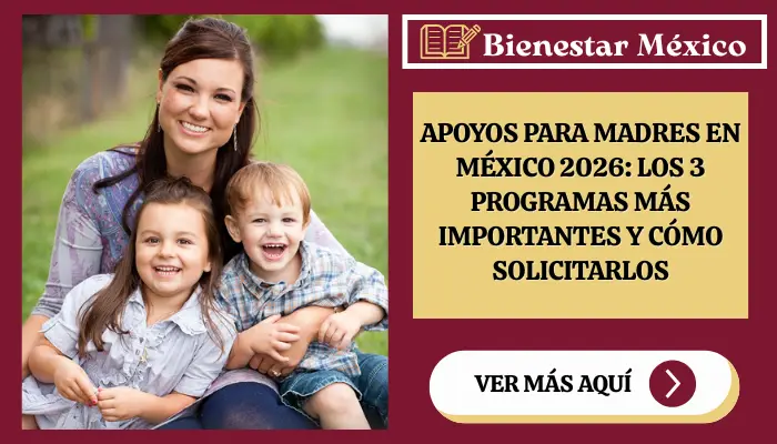 Madre mexicana con su hija revisando los apoyos del gobierno disponibles para madres en 2026
