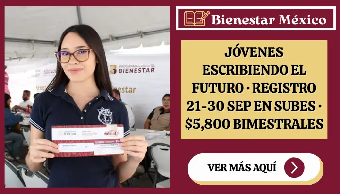 Registro de Jóvenes Escribiendo el Futuro 2026 en SUBES para universitarios con beca de 5,800 pesos